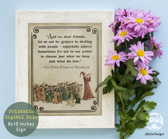 Storybook Book Themed Inspirational Quotes Sign from Classic Children's Book - The Pied Piper of Hamelin