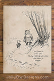 Vintage Classic Winnie The Pooh Quotes - As Soon As I Saw You I Knew a Grand Adventure was About to Happen / Wall Art Digital Download