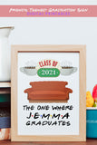 FRIENDS TV Welcome Sign for Graduation - Personalized