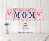 Mother's Day Printable Banner saying MOM - Instant Digital Download