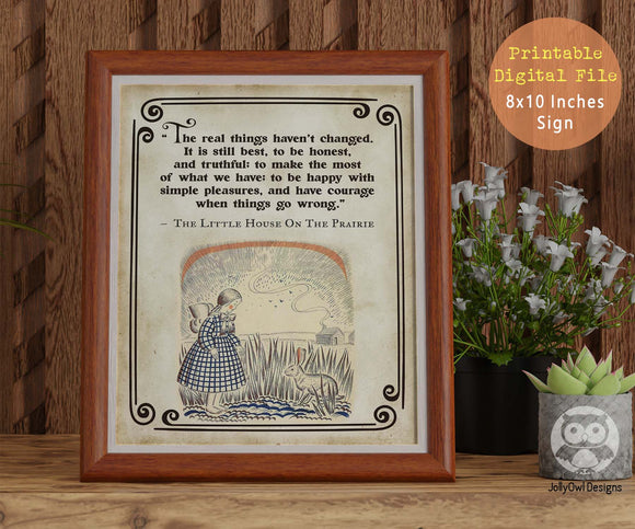 Storybook Book Themed Inspirational Quotes Sign from Classic Children's Book - The Little House on the Prairie