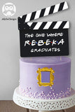 Friends TV Party - Printable Clapperboard Cake Topper for Graduation