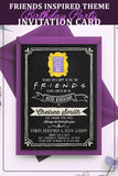 FRIENDS TV Show Party Invitation