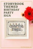 Classic Story Book Themed Baby Shower - Birthday Party Sign- Chapter Three