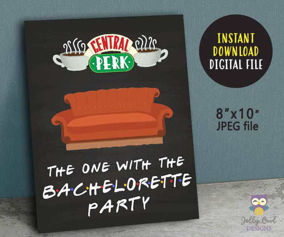Friends TV Show Party Welcome Sign - The One With The Bachelorette Party