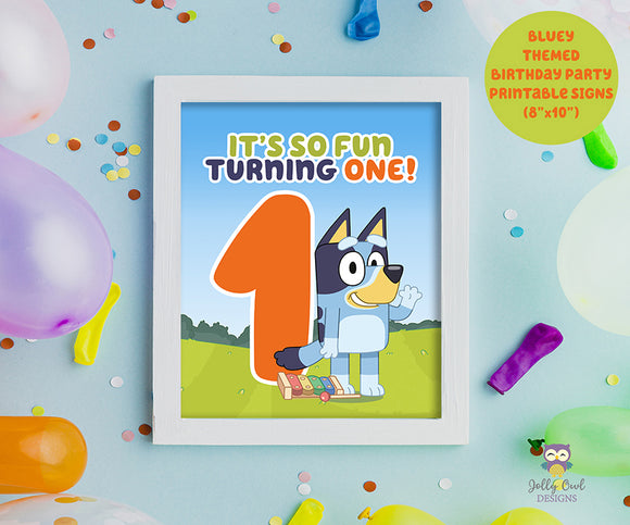 BLUEY and Bingo Themed Birthday Party Printable Signs-It's So Fun Turning One