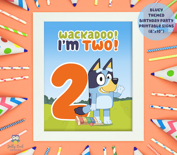 BLUEY Themed Birthday Party Printable Signs-Wackadoo I'm Two-For