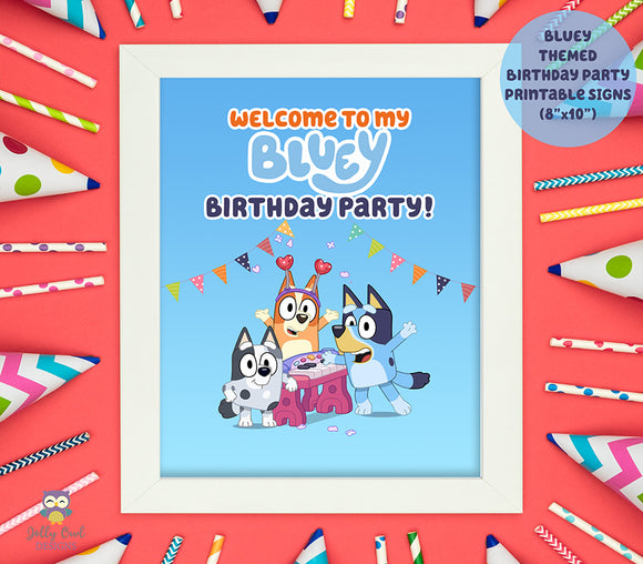BLUEY Themed Birthday Party Printable Signs-Welcome To My Bluey Party