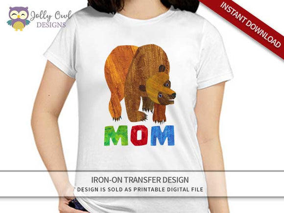 Brown Bear, Brown Bear, What Do You See? Iron On Transfer Design For MOM