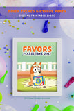 BLUEY and Bingo Themed Birthday Party Printable Signs-Favor Sign