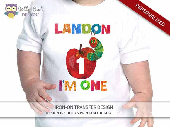 The Very Hungry Caterpillar Personalized Iron On Transfer Design / Birthday Shirt / For Age 1 & 2