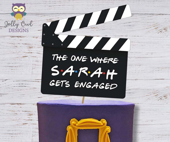 Friends TV Printable Clapperboard Cake Topper for Engagement Party