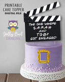 Friends TV Printable Clapperboard Cake Topper for Engagement Party