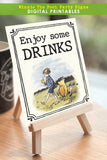 Winnie The Pooh Party Signs - Enjoy Some Drinks Sign