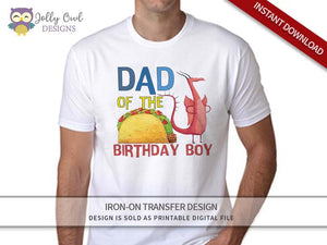 DRAGONS LOVE TACOS Iron On Transfer Design For Dad of Birthday Boy