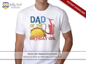 DRAGONS LOVE TACOS Iron On Transfer Design For Dad of Birthday Girl