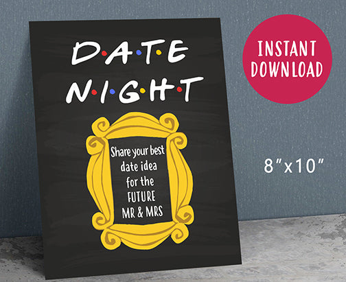 Friends Tv Bridal Shower Party - Date Night Sign