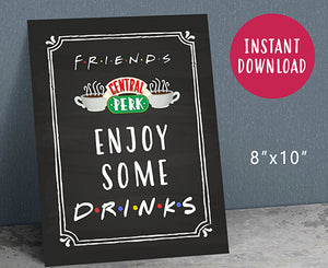Friends Tv Party Drinks Sign