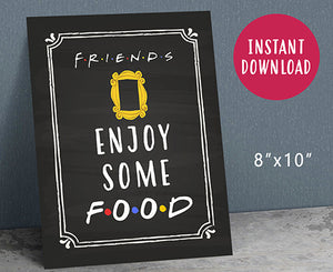 Friends Tv Party Food Sign