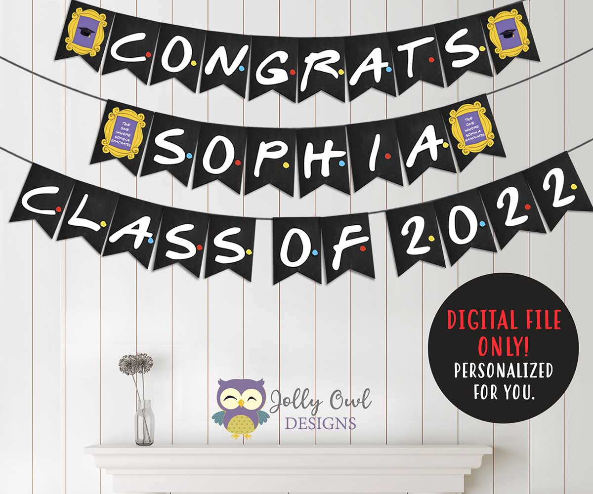 Friends TV Show Banner for Graduation Party - Congrats – Jolly Owl Designs friends-tv-show-banner-for-graduation-party-congrats-jolly-owl-designs