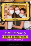FRIENDS TV Show Holiday Party Photo Booth Frame The One Where We Survived 2020