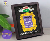 FRIENDS Themed Graduation Party Welcome Sign