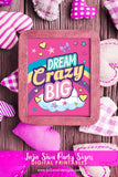 Jojo Siwa Party Signs - Dream Crazy Big