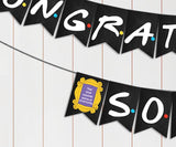 Friends TV Show Banner for Graduation Party - Congratulations