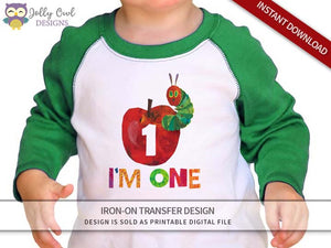 The Very Hungry Caterpillar Iron On Transfer Design For 1st Birthday Shirt - I'm One