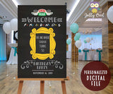 FRIENDS TV Shower Party Welcome Sign