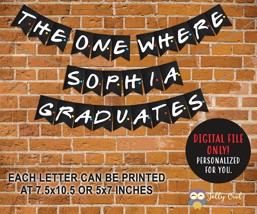 FRIENDS Theme Graduation – Jolly Owl Designs