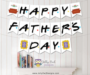 FRIENDS TV Happy Father's Day Printable Banner