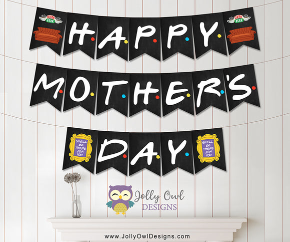 FRIENDS TV Happy Mother's Day Printable Banner