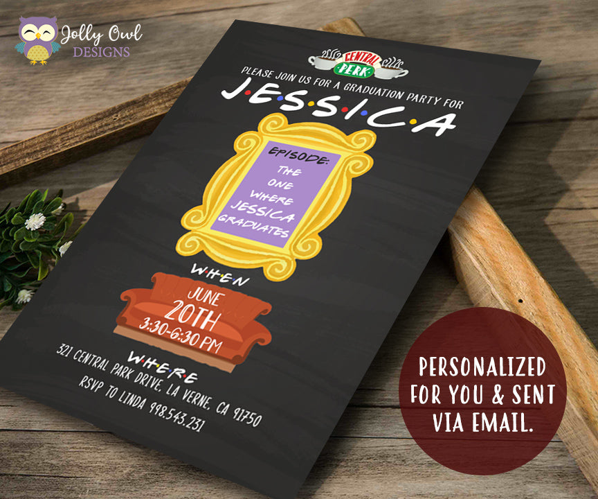FRIENDS TV Show Graduation Party Invitation – Jolly Owl Designs