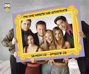FRIENDS TV Show Graduation Photo Booth Frame The One Where We Graduate