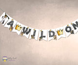 Where The Wild Things Are Printable Banner - A Wild One
