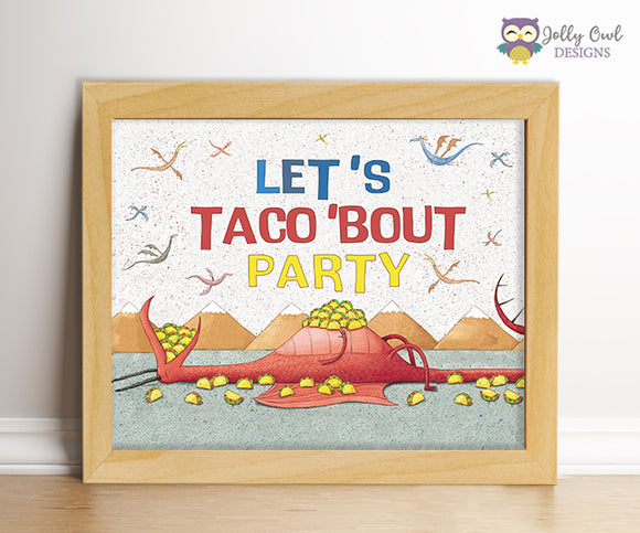 Dragons Love Tacos Birthday Party Sign - Let's Taco 'Bout Party