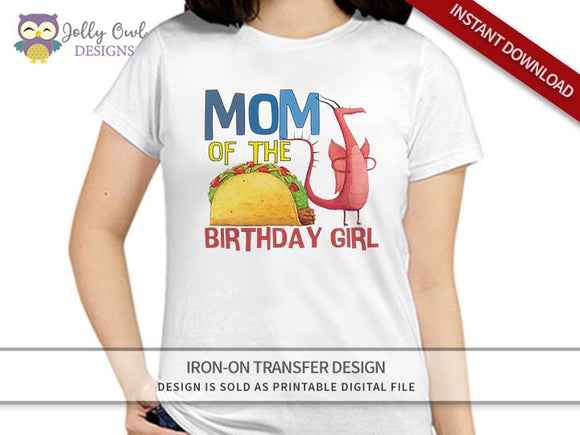 DRAGONS LOVE TACOS Iron On Transfer Design  For MOM of Birthday Girl