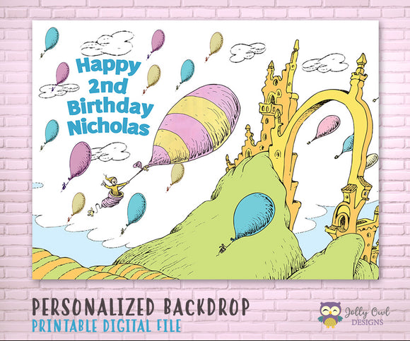 Oh The Places You'll Go Party Backdrop - Personalized Printable File