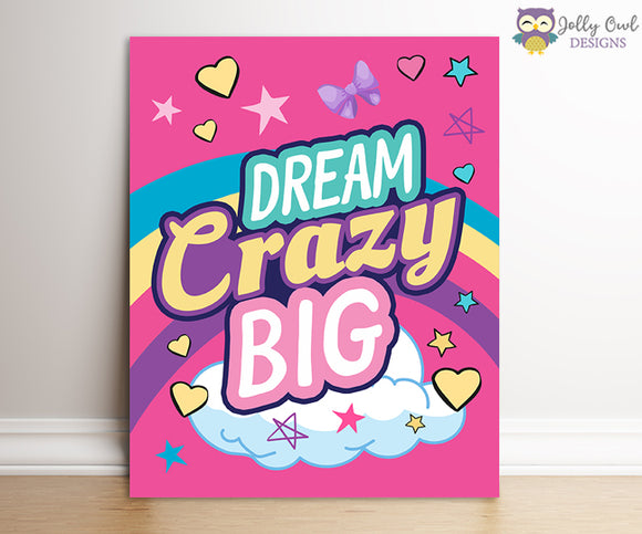 Jojo Siwa Party Signs - Dream Crazy Big