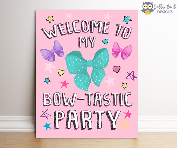 Jojo Siwa Party Signs - Welcome To My Bow-tastic Party Sign