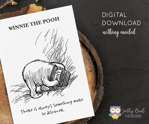 Vintage Classic Winnie The Pooh Quotes - Pooh Eating Honey, Sketch of Pooh Head Inside Jar - There is Always Something More To Discover / Wall Art Digital Download