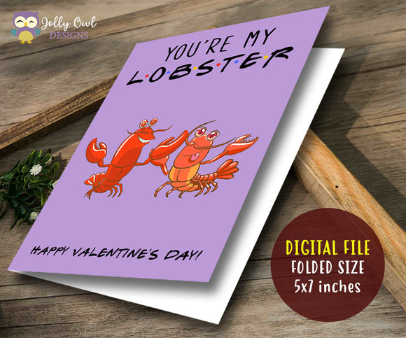Friends TV Show - Valentine's Day Card - You're My Lobster
