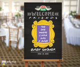 FRIENDS TV Baby Shower Party Welcome Sign