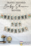 Welcome To The World - Vintage Travel Adventure Themed Banner for Baby Shower