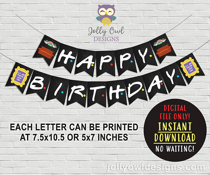 Friends TV Show Happy Birthday Banner – Jolly Owl Designs friends-tv-show-happy-birthday-banner-jolly-owl-designs