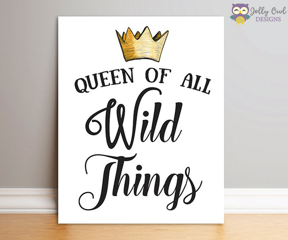 Where The Wild Things Are Party Sign - Queen Of All Wild Things